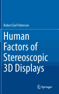 Human Factors of Stereoscopic 3D Displays