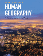 Human Geography: A Serious Introduction