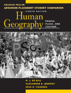 Human Geography: People, Place, and Culture: Advanced Placement Student Companion