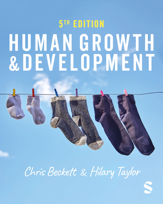 Human Growth and Development - Beckett, Chris, and Taylor, Hilary