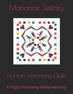 Human Harmony Quilt: A Project Promoting Global Harmony