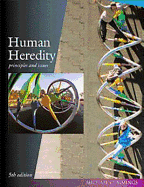 Human Heredity (with Infotrac): Principles and Issues