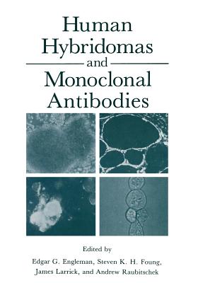 Human Hybridomas and Monoclonal Antibodies - Engleman, Edgar (Editor)