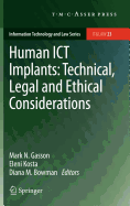 Human ICT Implants: Technical, Legal and Ethical Considerations