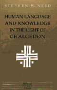 Human Language and Knowledge in the Light of Chalcedon - Need, Stephen W