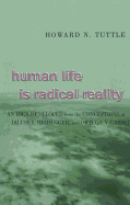 Human Life Is Radical Reality: An Idea Developed from the Conceptions of Dilthey, Heidegger, and Ortega Y Gasset