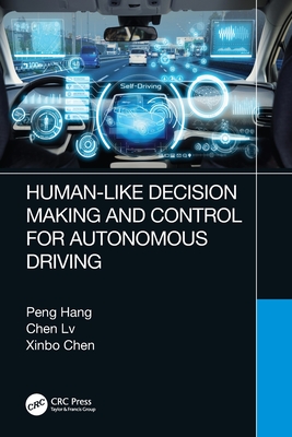 Human-Like Decision Making and Control for Autonomous Driving - Hang, Peng, and LV, Chen, and Chen, Xinbo