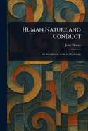 Human Nature and Conduct