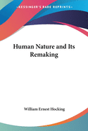 Human Nature and Its Remaking