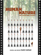 Human Nature: The Shooting Script