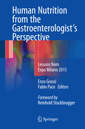 Human Nutrition from the Gastroenterologist's Perspective: Lessons from Expo Milano 2015