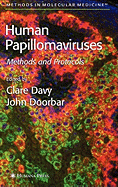 Human Papillomaviruses: Methods and Protocols