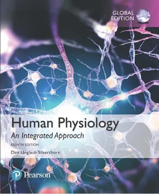 Human Physiology: An Integrated Approach, Global Edition - Silverthorn, Dee