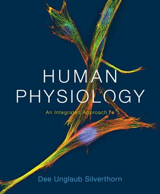 Human Physiology: An Integrated Approach Plus Mastering A&p with Etext -- Access Card Package - Silverthorn, Dee Unglaub