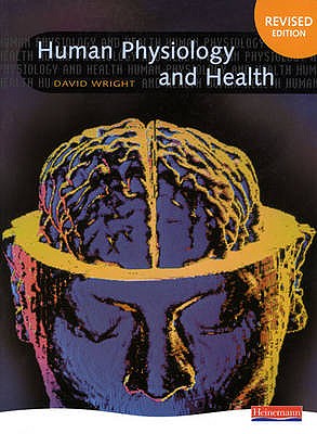 Human Physiology and Health - Wright, David
