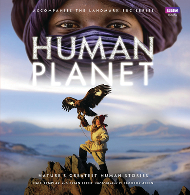 Human Planet - Leith, Brian, and Templar, Dale