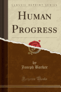 Human Progress (Classic Reprint)