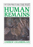 Human Remains - Chamberlain, Andrew T.