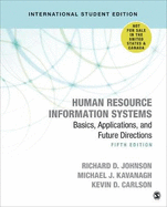 Human Resource Information Systems - International Student Edition: Basics, Applications, and Future Directions