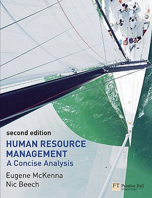 Human Resource Management: A concise analysis - McKenna, Eugene, and Beech, Nic
