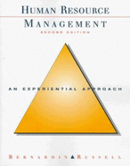 Human Resource Management: An Experiential Approach - Bernardin, John H, and Russell, Joyce E, and Bernardin, H John