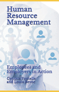 Human Resource Management: Employees and Employers in Action