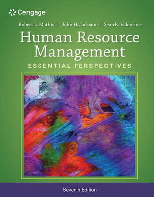 Human Resource Management: Essential Perspectives - Mathis, Robert L., and Jackson, John, and Valentine, Sean