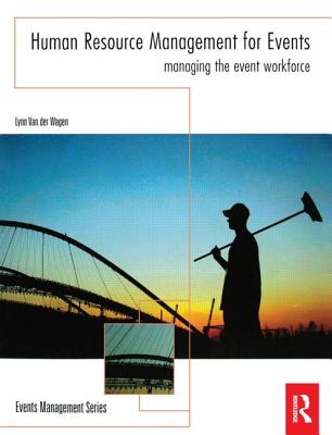 Human Resource Management for Events - Van Der Wagen, Lynn, and White, Lauren