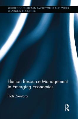 Human Resource Management in Emerging Economies - Zientara, Piotr