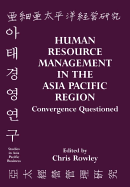 Human Resource Management in the Asia-Pacific Region: Convergence Revisited