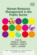 Human Resource Management in the Public Sector - Burke, Ronald J, Dr. (Editor), and Noblet, Andrew J (Editor), and Cooper, Cary (Editor)