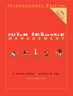 Human Resource Management: International Edition - Mondy, R. Wayne Dean, and Noe, Robert M