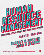 Human Resource Management - International Student Edition: Functions, Applications, and Skill Development