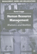Human Resource Management: Rhetorics and Realities