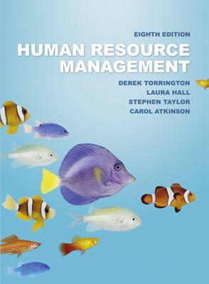 Human Resource Management, with Companion Website Digital Access Code - Torrington, Derek, and Taylor, Stephen, and Hall, Laura
