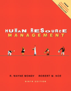 Human Resource Management - Mondy, R Wayne, and Mondy, Wayne, and Noe, Robert M