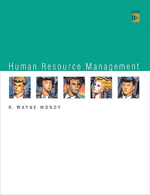 Human Resource Management - Mondy, R Wayne, and Mondy, Judy Bandy