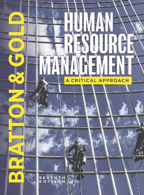 Human Resource Management - Bratton, John, and Gold, Jeff, and Bratton, Andrew