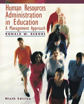 Human Resources Administration in Education: A Management Approach - Rebore, Ronald W