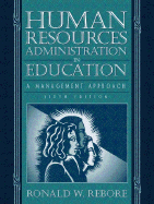 Human Resources Administration in Education: A Management Approach