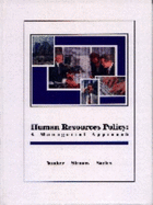 Human Resources Policy: A Managerial Approach