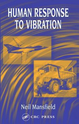 Human Response to Vibration - Mansfield, Neil J