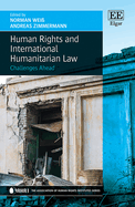 Human Rights and International Humanitarian Law: Challenges Ahead