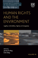 Human Rights and the Environment: Legality, Indivisibility, Dignity and Geography