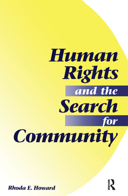 Human Rights And The Search For Community - Howard-hassmann, Rhoda E.