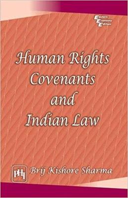 Human Rights Covenants and Indian Law - Sharma, Brij Kishore