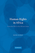 Human Rights in Africa: From the Oau to the African Union