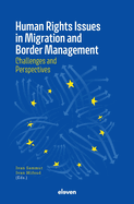 Human Rights Issues in Migration and Border Management