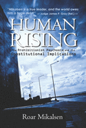 Human Rising: The Prohibitionist Psychosis and its Constitutional Implications