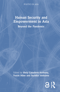 Human Security and Empowerment in Asia: Beyond the Pandemic